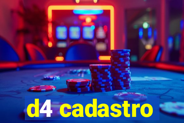 d4 cadastro